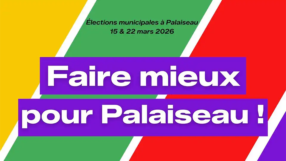 Faire mieux pour Palaiseau, c’est possible !